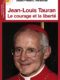 Jean-Louis Tauran : Le courage et la liberté –  Mgr Jean-Marc Aveline